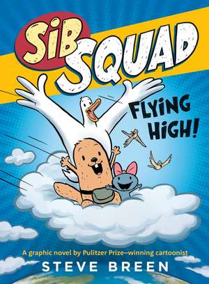 Sib Squad: Flying High! de Steve Breen
