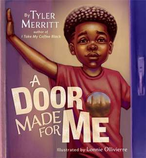 A Door Made for Me de Tyler Merritt