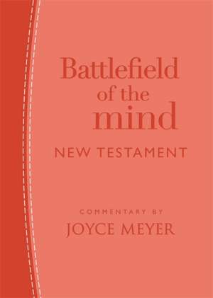 Battlefield of the Mind New Testament: Coral Leatherluxe(r) de Joyce Meyer