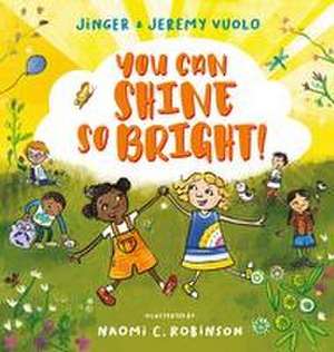 You Can Shine So Bright! de Jeremy Vuolo