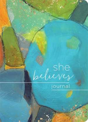 She Believes... Journal de Bonnie Jensen