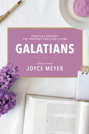 Galatians de Joyce Meyer