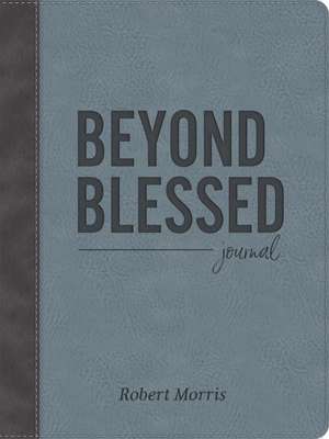 Beyond Blessed (Journal): Journal de Robert Morris