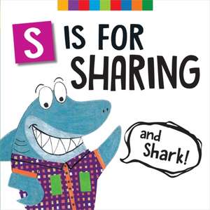 S Is for Sharing (and Shark!) de Melinda Lee Rathjen