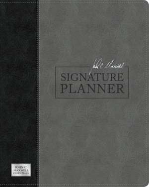 John C. Maxwell Signature Planner (Gray/Black Leatherluxe(r)) de John C Maxwell