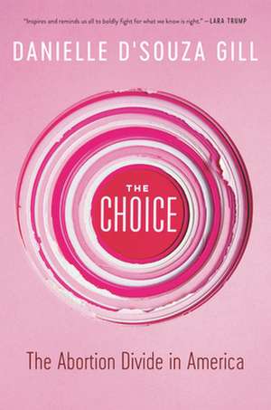 The Choice de Danielle D'Souza Gill