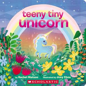 Teeny Tiny Unicorn de Rachel Matson