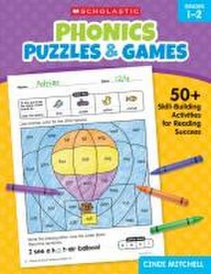 Phonics Puzzles & Games for Grades 1-2 de Cindi Mitchell