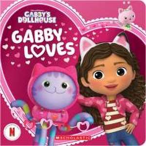 Gabby Loves (Gabby's Dollhouse Valentine's Day Board Book) de Scholastic