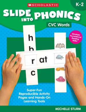 Slide Into Phonics: CVC Words de Michelle Sturm