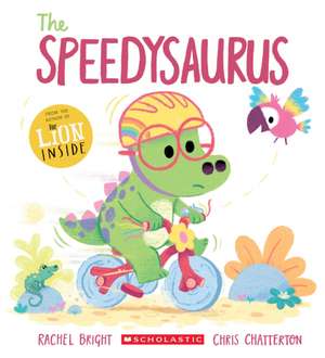 The Speedysaurus de Rachel Bright