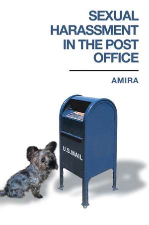 Sexual Harassment in the Post Office de Amira