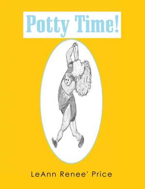 Potty Time de Leann Renee Price