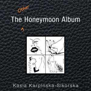 The Other Honeymoon Album de Kasia Karpinska-Sikorska