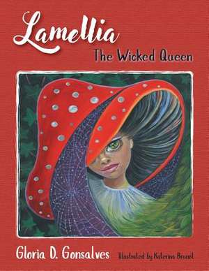 The Wicked Queen de Gonsalves, Gloria