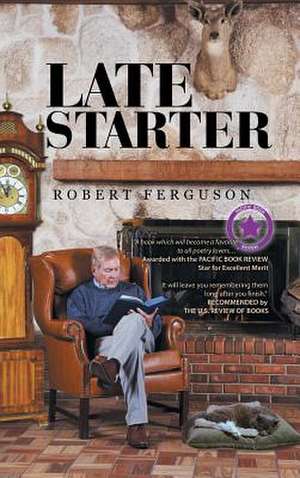 Late Starter de Robert Ferguson