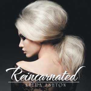 Reincarnated de Keera Ashton