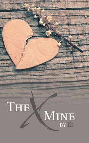 The X Mine de El