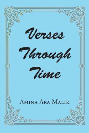 Malik, A: Verses Through Time