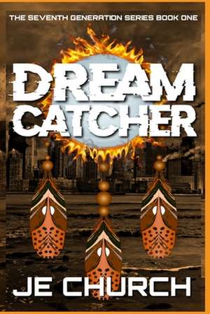 Dream Catcher de Espinoza-Church, Jazmyn