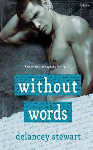 Without Words de Delancey Stewart