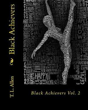 Black Achievers de T. L. Allen