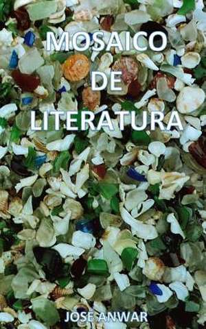 Mosaico de Literatura de Anwar, Jose