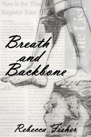 Breath and Backbone de Rebecca Fisher