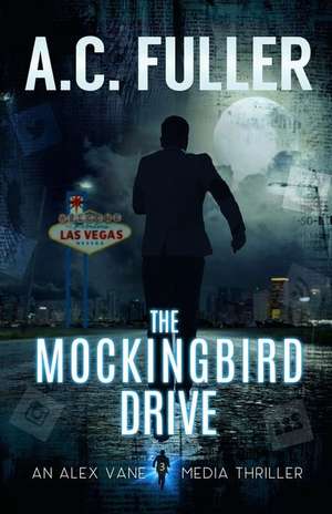 The Mockingbird Drive de A. C. Fuller