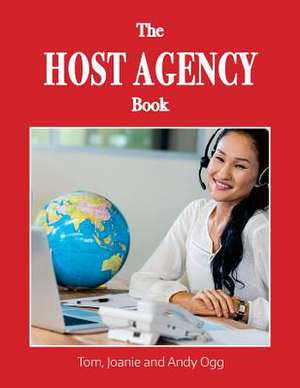 The Host Agency Book de Tom Ogg