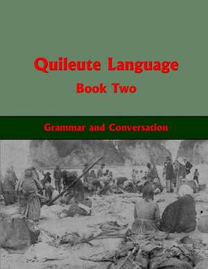 Quileute Language Book Two de Jay Powell