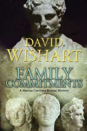 Family Commitments de MR David Wishart