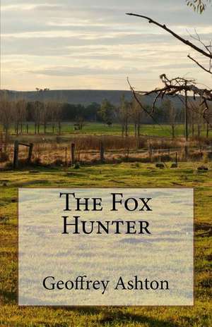 The Fox Hunter de Geoffrey Ashton