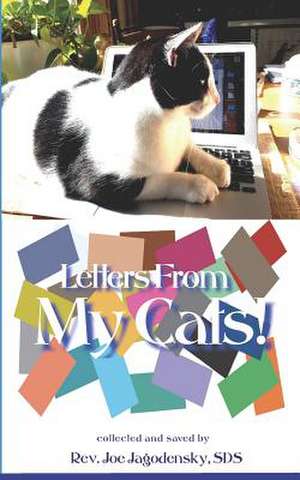 Letters from My Cats de Jagodensky, Sds Rev Joe G.