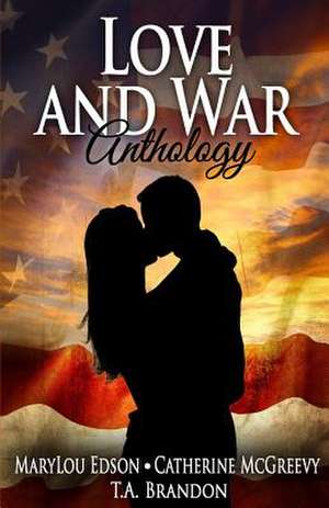 Love and War Anthology de Edson, Marylou