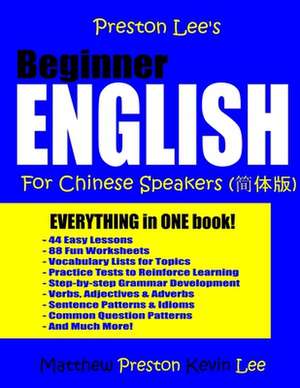 Preston Lee's Beginner English for Chinese Speakers de Kevin Lee