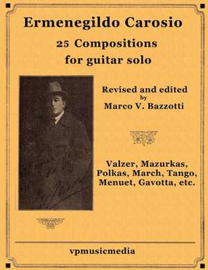 Ermenegildo Carosio - 25 Compositions for Guitar Solo de Carosio, Ermenegildo