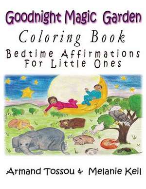 Goodnight Magic Garden Coloring Book de Tossou, Dagbegnon Armand