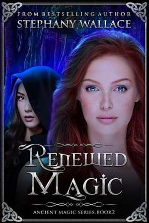 Renewed Magic de Stephany Wallace