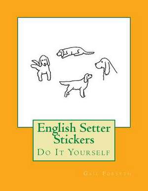 English Setter Stickers de Gail Forsyth