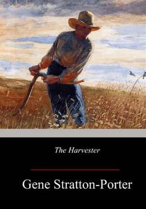 The Harvester de Gene Stratton-Porter