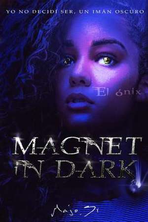 Magnet in Dark de Sr, Majo