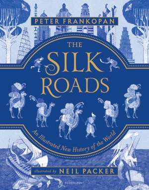 The Silk Roads de Peter Frankopan