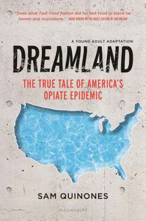 Dreamland (YA Edition) de Sam Quinones