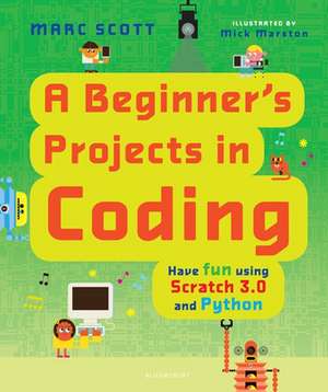 A Beginner's Projects in Coding de Marc Scott