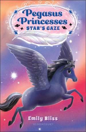 Pegasus Princesses 4: Star's Gaze de Emily Bliss