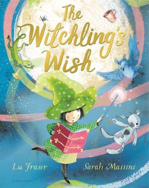 The Witchling's Wish de Lu Fraser