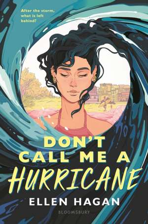 Don't Call Me a Hurricane de Ellen Hagan