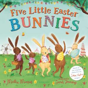 Five Little Easter Bunnies de Martha Mumford