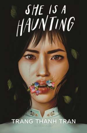 She Is a Haunting de Trang Thanh Tran